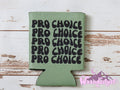 Pro Choice Can Cooler