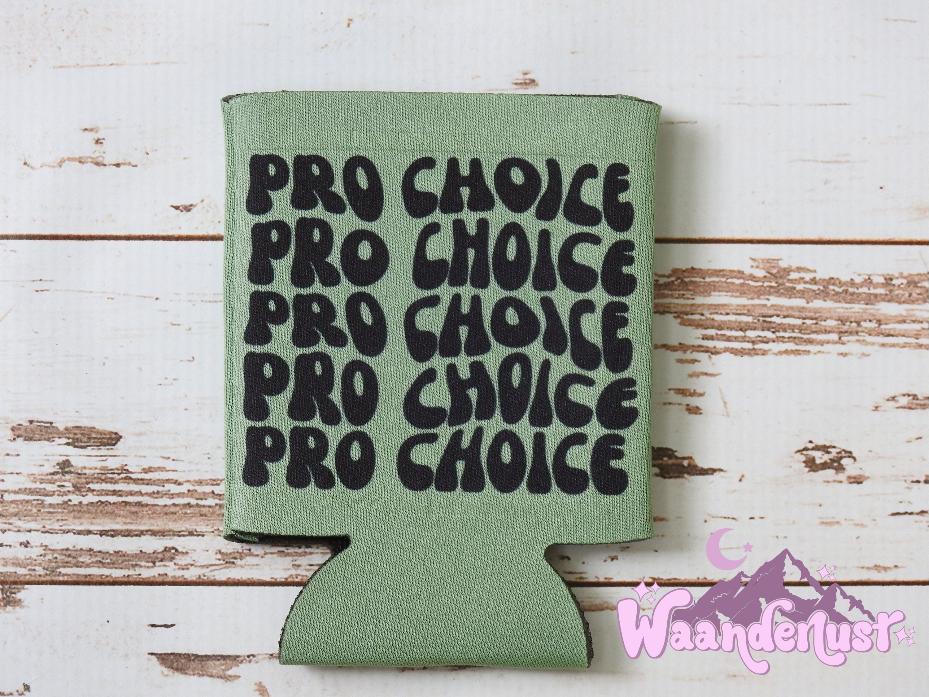 Pro Choice Can Cooler