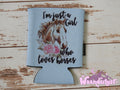 I'm Just a Girl who Loves Horses Can Cooler
