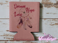 Dream Hope Love Can Cooler