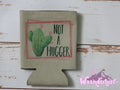 Not a Hugger Can Cooler