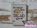 Tac-ho Can Cooler