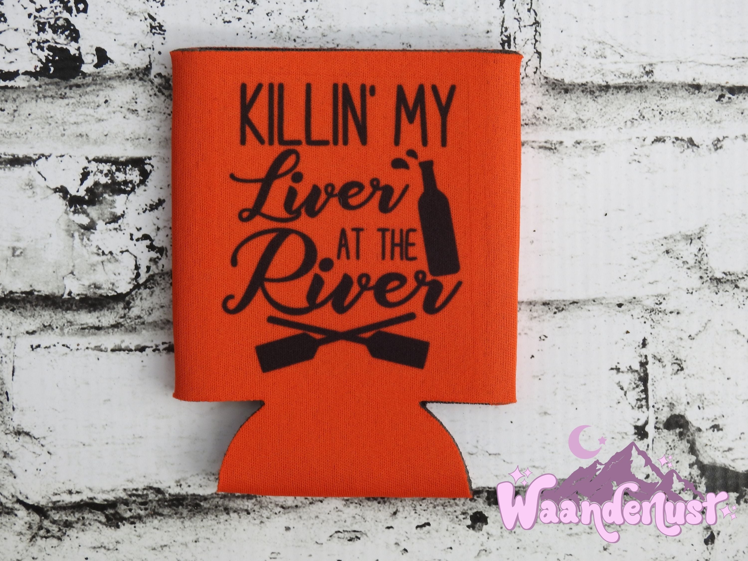 Killin' My Liver At The River Can Cooler