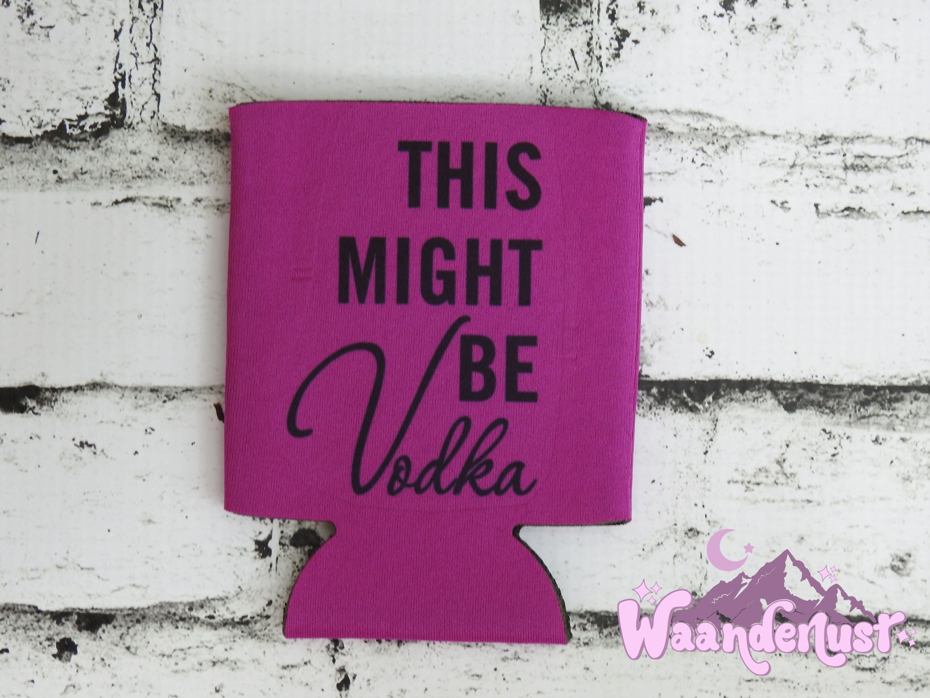 This Might Be Vodka Can Cooler
