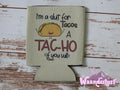 Tac-ho Can Cooler