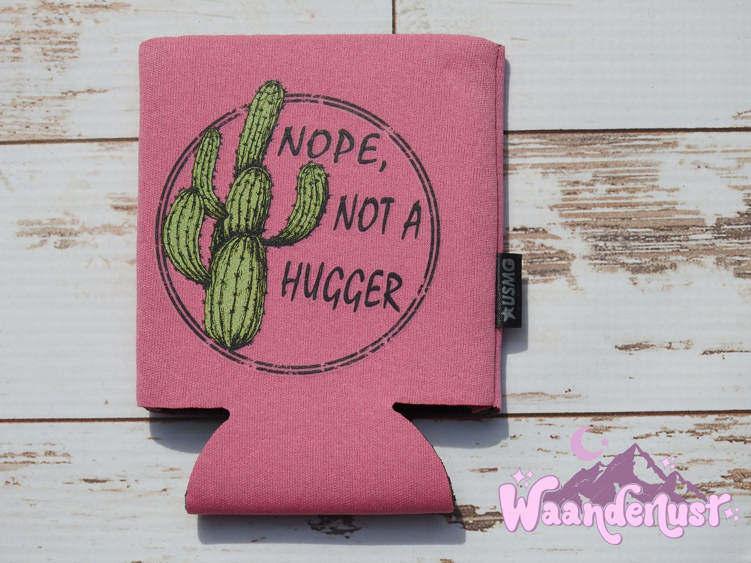 Nope Not a Hugger Can Cooler