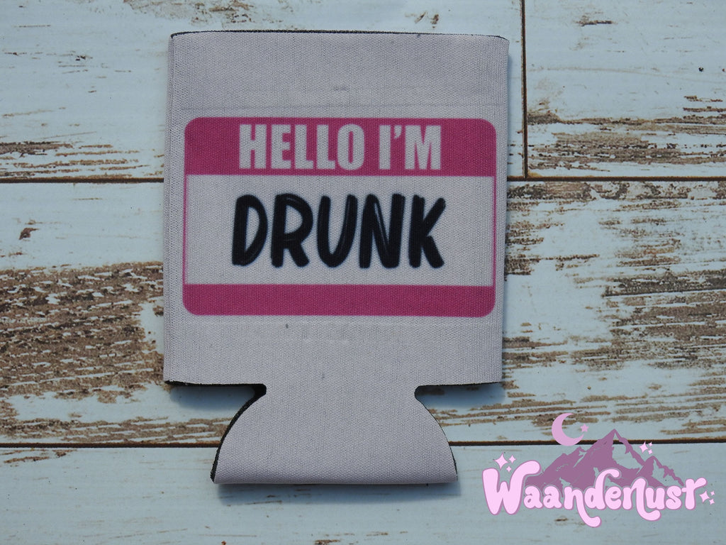 Hello I'm Drunk Can Cooler
