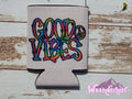 Good Vibes Can Cooler