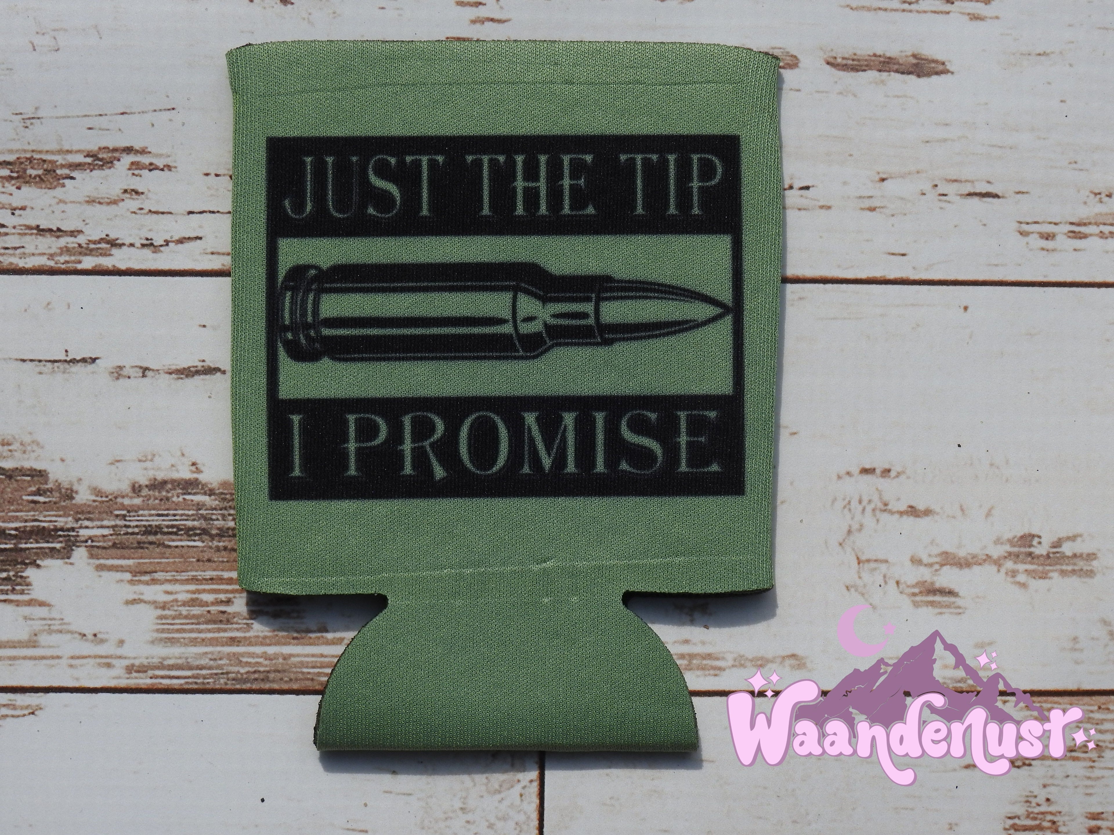 Just The Tip I Promise Can Cooler