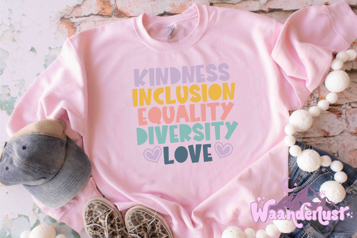 Kindness Inclusion Equality Diversity Love Apparel
