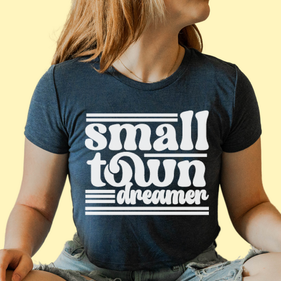 Small Town Dreamer T-Shirt
