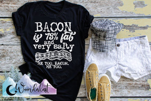 Bacon is 73% Fat  T-Shirt