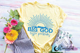Big God Little Problems  T-Shirt