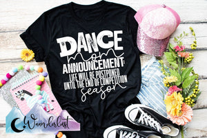 Dance Mom Announcement  T-Shirt