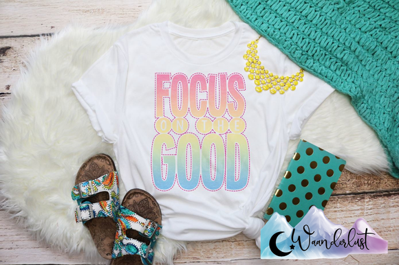 Focus On The Good Color T-Shirt
