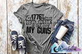 I'm 1776% Sure No One Is Taking My Guns  T-Shirt