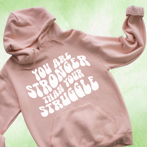 You Are Stronger Than Your Struggle T-Shirt