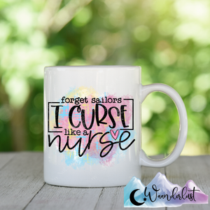 I Curse Like a Nurse Coffee Mug