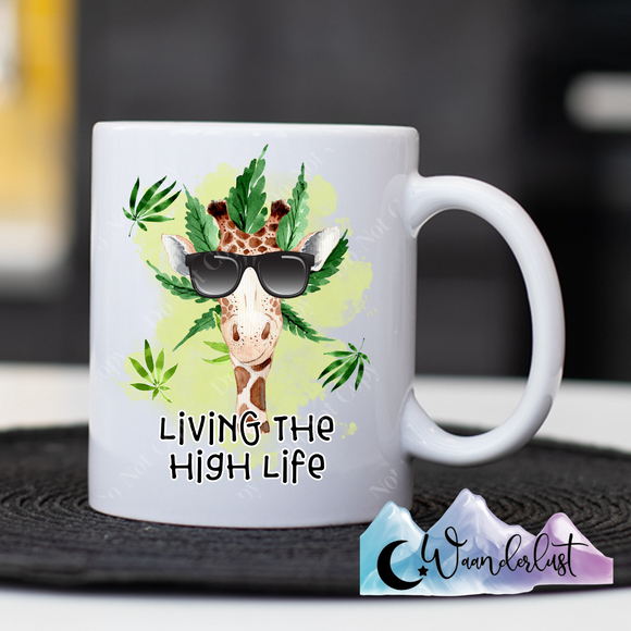Living The High Life Coffee Mug