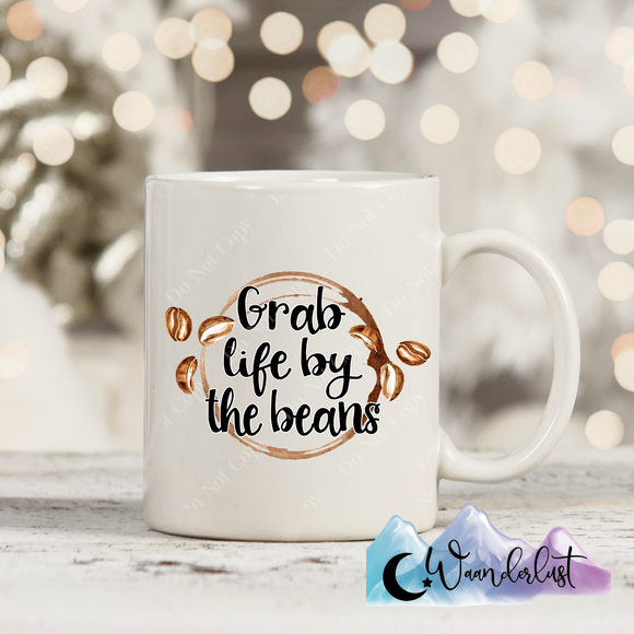 Grab Life By The Beans Coffee Mug