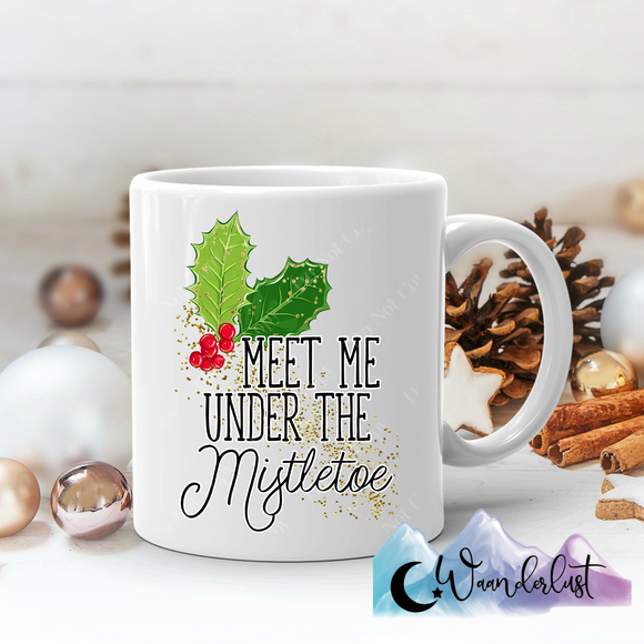 Meet Me Under The Mistletoe Coffee Mug