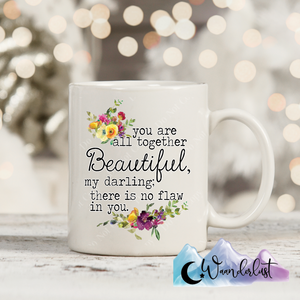 You are All Together Beautiful Coffee Mug