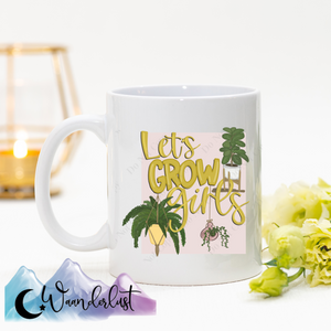 Let's Grow Girl Coffee Mug
