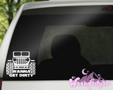 Wanna Get Dirty Jeep Decal