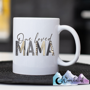 One Loved Mama Coffee Mug