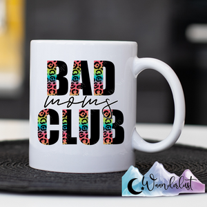 Bad Moms Club Coffee Mug